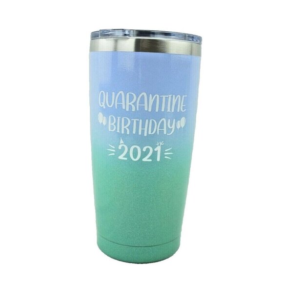Quarantine Birthday 2021 Insulated Tumbler Cup Limited Edition 20 Ounces - Picture 2 of 10